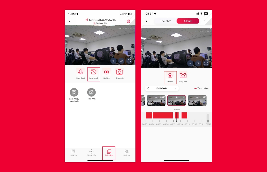 Cách tải video từ camera về điện thoại nhanh chóng an toàn 8 Trong trường hợp muốn lưu những khoảnh khắc trước đó thì nhấn vào “Xem lịch sử", chọn khoảng thời gian bạn muốn lưu và sau đó chọn “Ghi hình”