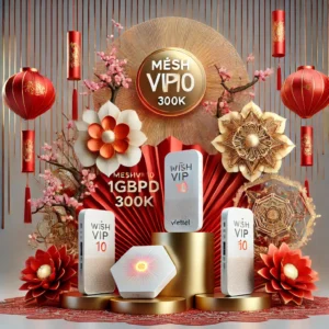 Nâng Cấp Meshvip10 Viettel Tốc Độ 1gbps 4 Thiết Bị Wifi6 Hiện Đại Chỉ 300k Tháng