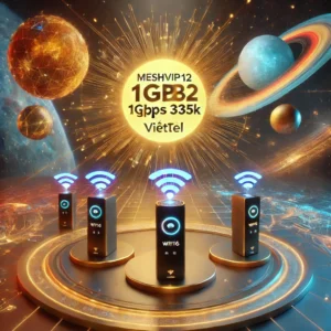 Nâng Cấp Meshvip12 Viettel Tốc Độ 1gbps 4 Modem Wifi6 Xịn Sò Chỉ 335k Tháng