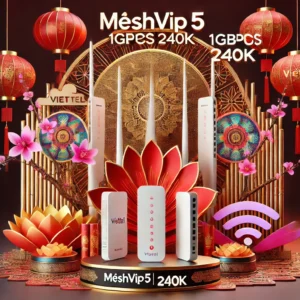 Nâng Cấp Meshvip5 Viettel Tốc Độ 1gbps 4 Thiết Bị Wifi6 Hiện Đại Chỉ 240k Tháng