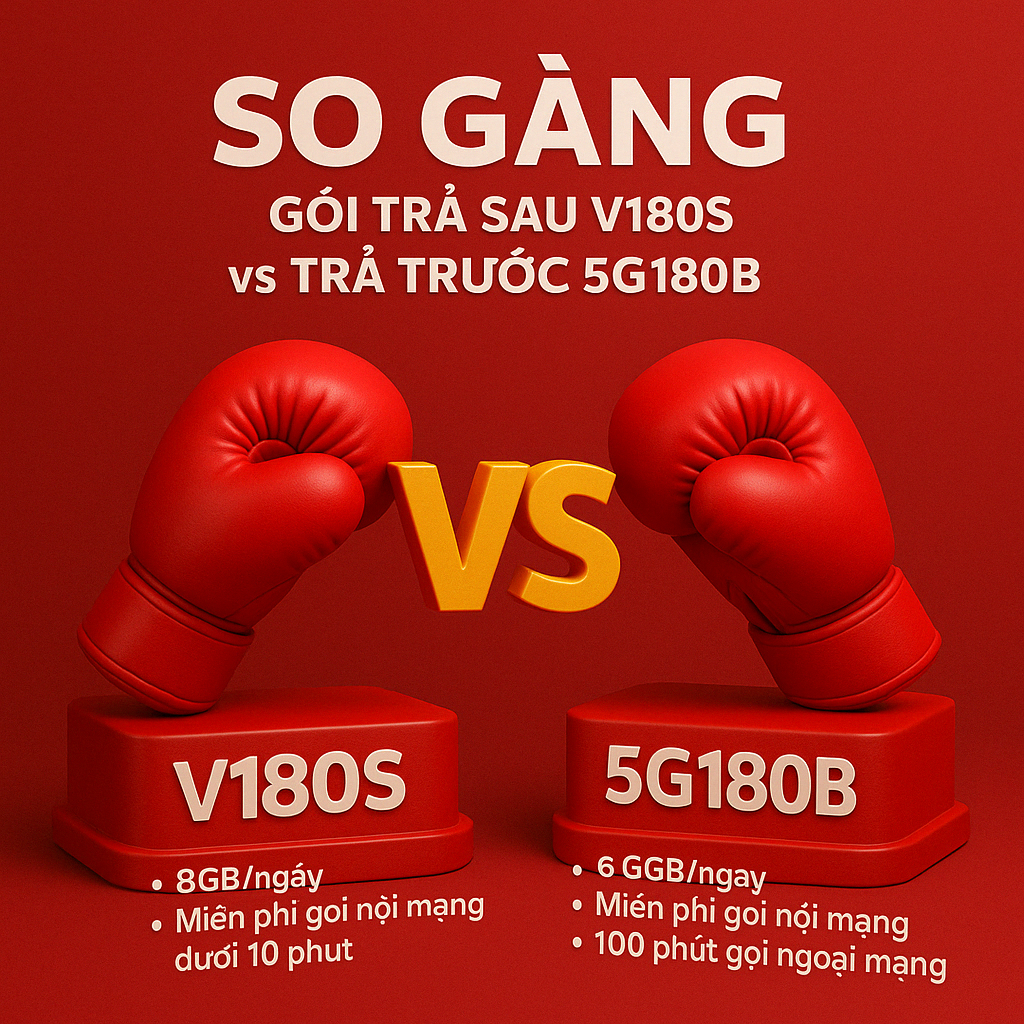 So Găng Gói Trả Sau V180S vs Trả Trước 5G180B Viettel 2 So Găng Gói Trả Sau V180s Vs Trả Trước 5g180b Viettel